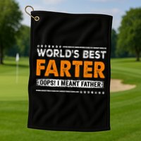 Fathers Day Funny Worlds Best Farter I Mean Father Golf Towel