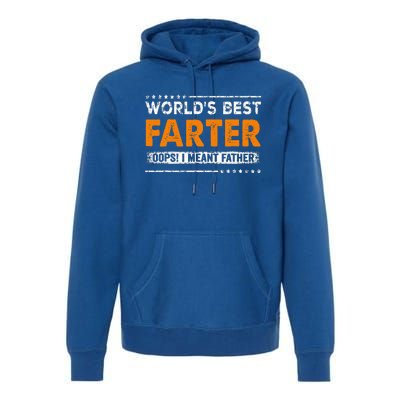 Fathers Day Funny Worlds Best Farter I Mean Father Premium Hoodie