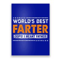 Fathers Day Funny Worlds Best Farter I Mean Father Poster