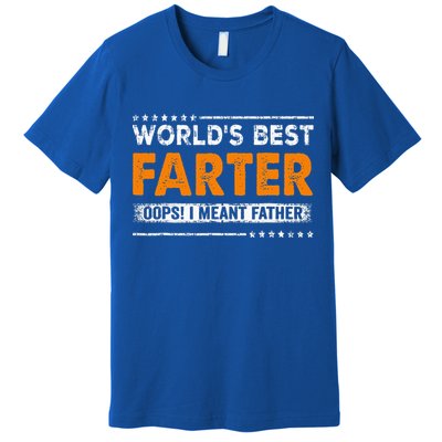 Fathers Day Funny Worlds Best Farter I Mean Father Premium T-Shirt