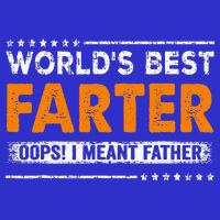 Fathers Day Funny Worlds Best Farter I Mean Father Womens Tank Top