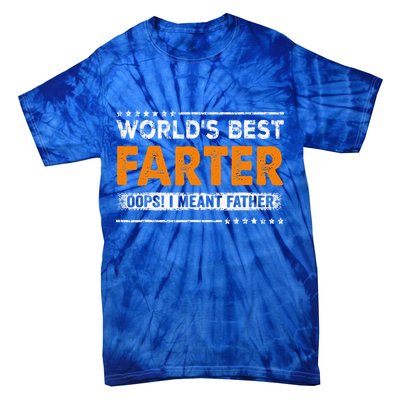Fathers Day Funny Worlds Best Farter I Mean Father Tie-Dye T-Shirt