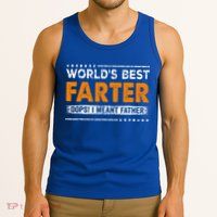 Fathers Day Funny Worlds Best Farter I Mean Father Tank Top