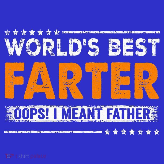 Fathers Day Funny Worlds Best Farter I Mean Father Womens T-Shirt