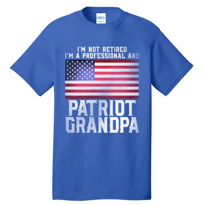 Father Day Funny Retiret Joke Patriot Retired Grandpa Gift Tall T-Shirt