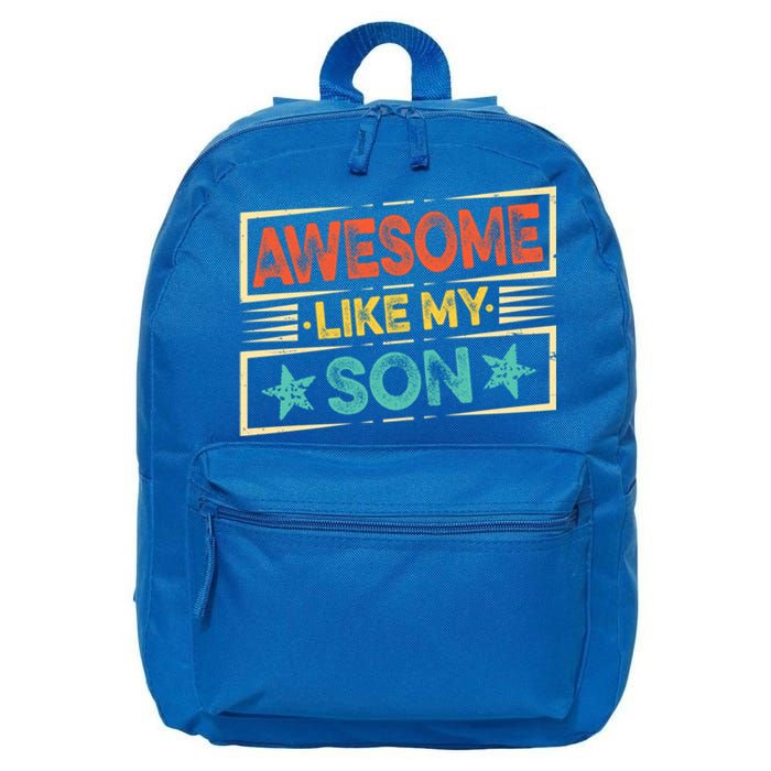 Fathers Day Funny Dad Awesome Like My Son Gift 16 in Basic Backpack