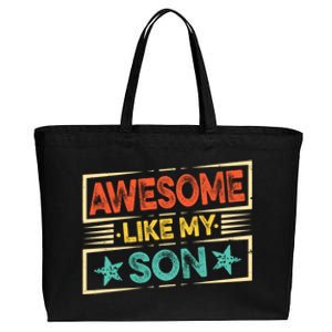 Fathers Day Funny Dad Awesome Like My Son Gift Cotton Canvas Jumbo Tote