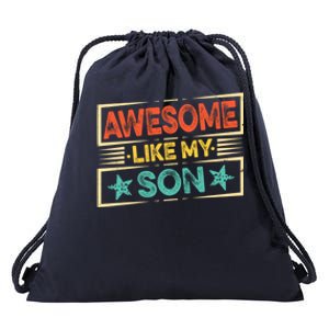 Fathers Day Funny Dad Awesome Like My Son Gift Drawstring Bag