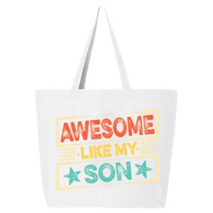 Fathers Day Funny Dad Awesome Like My Son Gift 25L Jumbo Tote