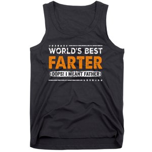 Father's Day Funny World's Best Farter I Mean Father Tank Top