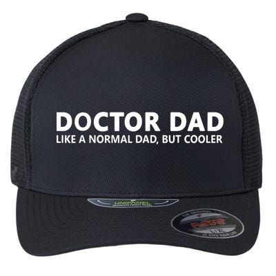 Funny Doctor Father Doctor Dad Flexfit Unipanel Trucker Cap