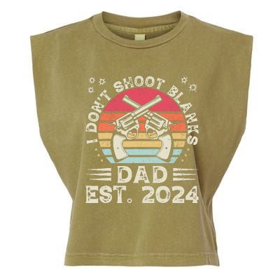 FatherS Day Funny New Dad I DonT Shoot Blanks Est. 2024 Garment-Dyed Women's Muscle Tee