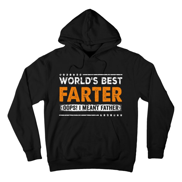 Fathers Day Funny Worlds Best Farter I Mean Father Hoodie