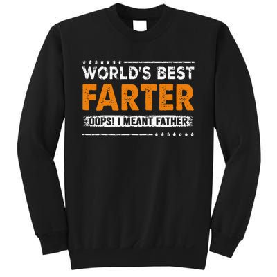 Fathers Day Funny Worlds Best Farter I Mean Father Sweatshirt