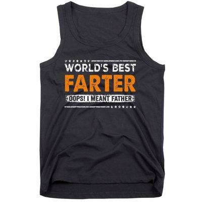 Fathers Day Funny Worlds Best Farter I Mean Father Tank Top