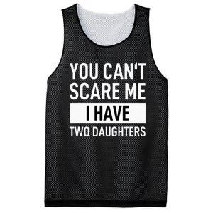 Father Dad Fun You Can´t Scare Me I Have Two Daughters Mesh Reversible Basketball Jersey Tank