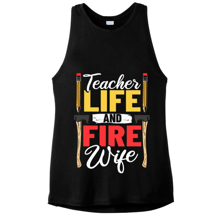 Firefighter Design Firefighter Wife Teacher Life Fire Wife Ladies PosiCharge Tri-Blend Wicking Tank