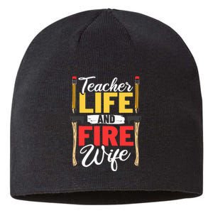 Firefighter Design Firefighter Wife Teacher Life Fire Wife Sustainable Beanie