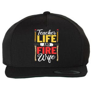 Firefighter Design Firefighter Wife Teacher Life Fire Wife Wool Snapback Cap