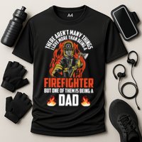 Firefighter Dad Firefighting Best Daddy Ever Fathers Day Gift Cooling Performance Crew T-Shirt