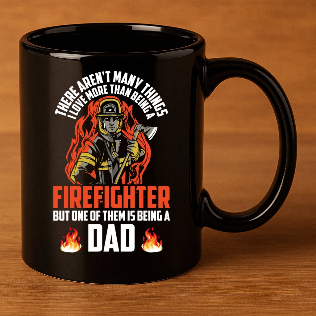 Firefighter Dad Firefighting Best Daddy Ever Fathers Day Gift 11oz C Handle Ceramic Mug