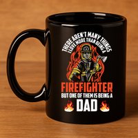 Firefighter Dad Firefighting Best Daddy Ever Fathers Day Gift 11oz C Handle Ceramic Mug