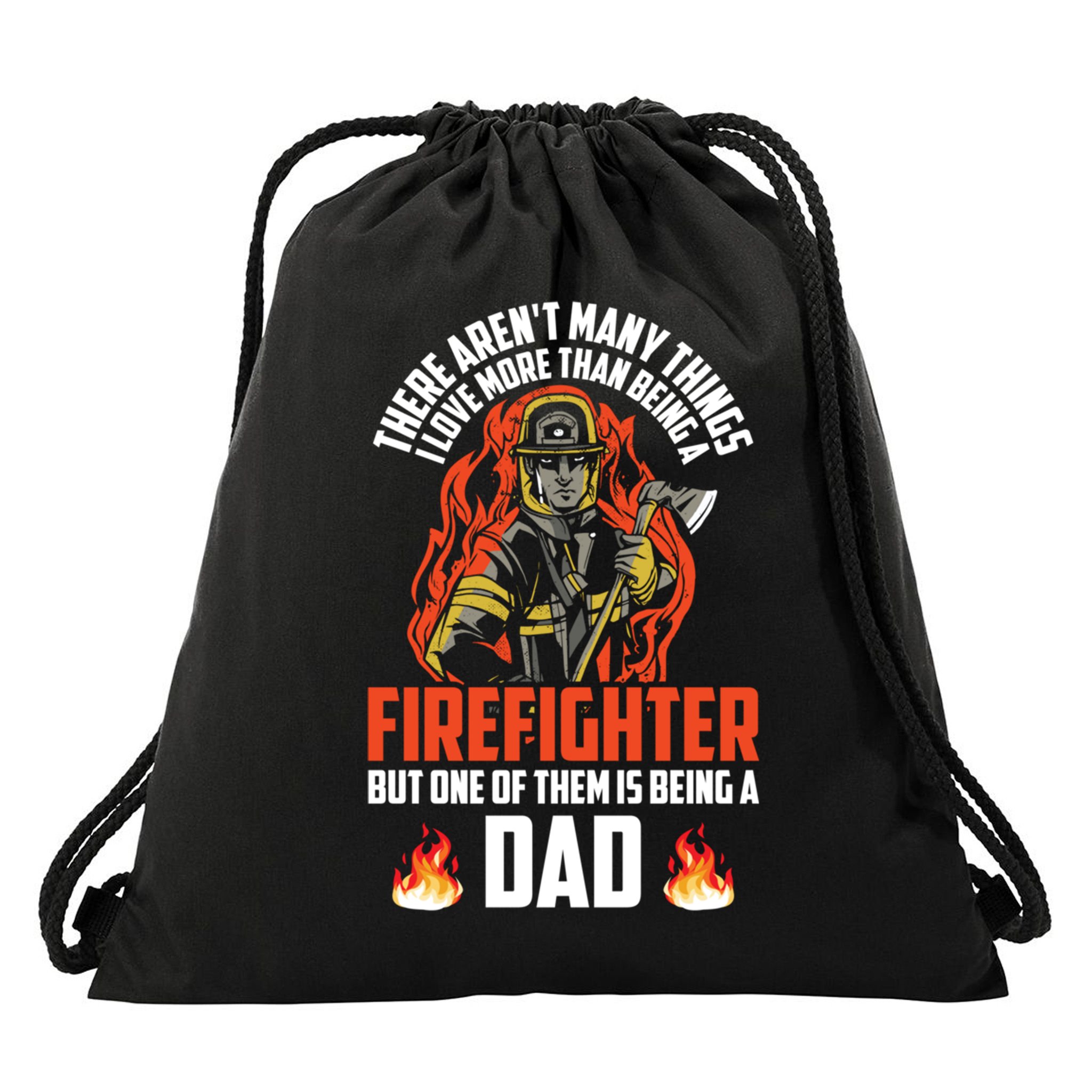 Firefighter Dad Firefighting Best Daddy Ever Fathers Day Gift Drawstring Bag