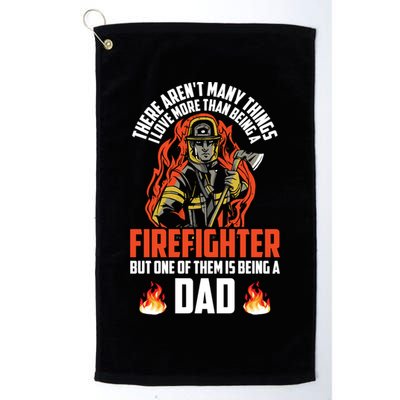 Firefighter Dad Firefighting Best Daddy Ever Fathers Day Gift Golf Towel