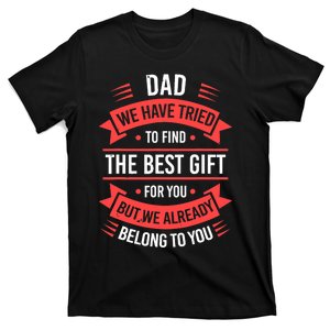 Fathers Day For Dad From Daughter Son Wife Funny Dad T-Shirt