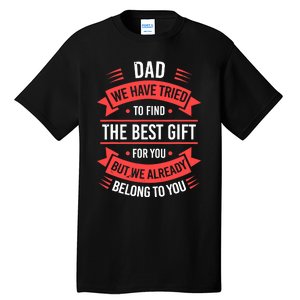 Fathers Day For Dad From Daughter Son Wife Funny Dad Tall T-Shirt