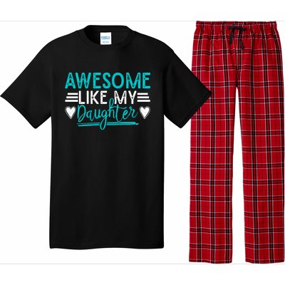 Fathers Day Funny Dad Awesome Like My Daughter Dad Joke Great Gift Pajama Set