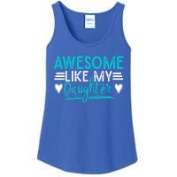 Fathers Day Funny Dad Awesome Like My Daughter Dad Joke Great Gift Ladies Essential Tank