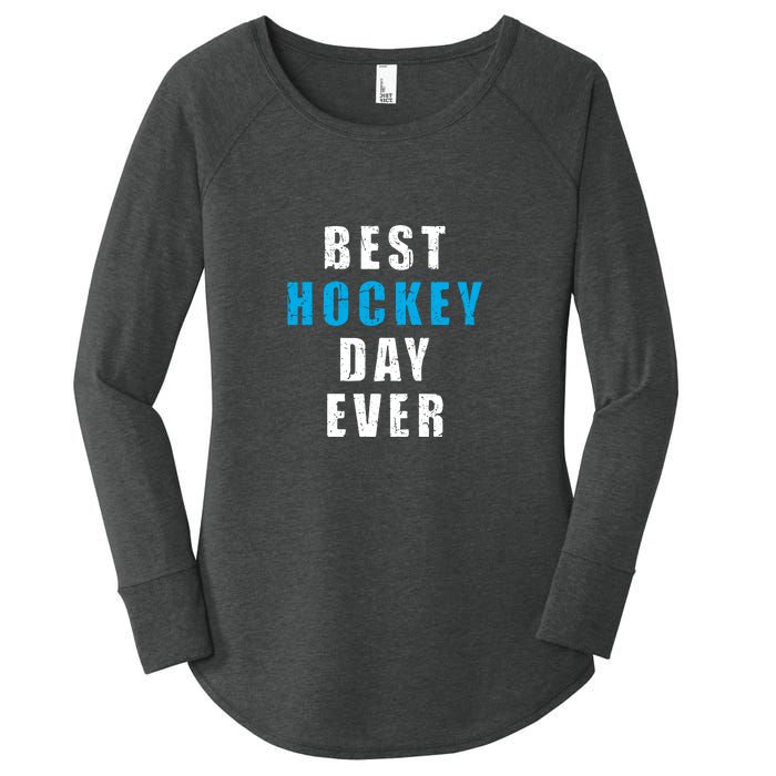 Father's Day Funny BEST HOCKEY DAY EVER Gift Women's Perfect Tri Tunic Long Sleeve Shirt