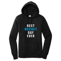 Father's Day Funny BEST HOCKEY DAY EVER Gift Women's Pullover Hoodie