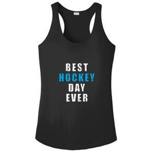 Father's Day Funny BEST HOCKEY DAY EVER Gift Ladies PosiCharge Competitor Racerback Tank