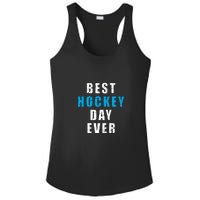 Father's Day Funny BEST HOCKEY DAY EVER Gift Ladies PosiCharge Competitor Racerback Tank