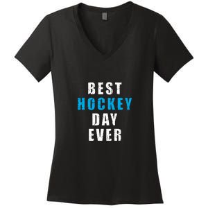 Father's Day Funny BEST HOCKEY DAY EVER Gift Women's V-Neck T-Shirt