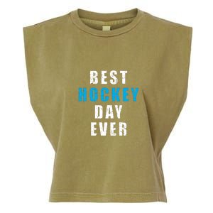 Father's Day Funny BEST HOCKEY DAY EVER Gift Garment-Dyed Women's Muscle Tee