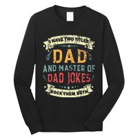 Fathers Day From Daughter Master of Dad Jokes Funny Dad Long Sleeve Shirt