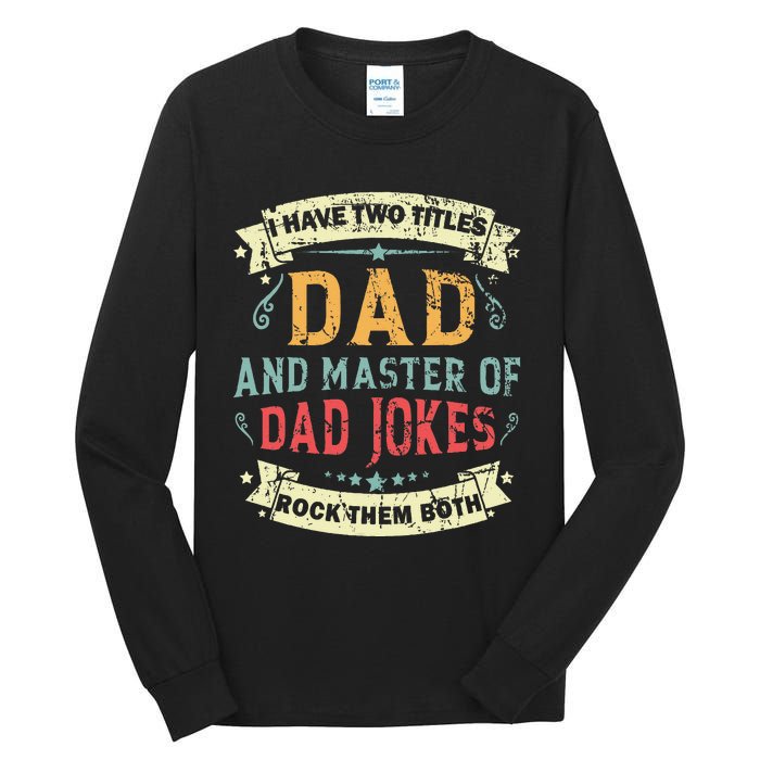 Fathers Day From Daughter Master of Dad Jokes Funny Dad Tall Long Sleeve T-Shirt