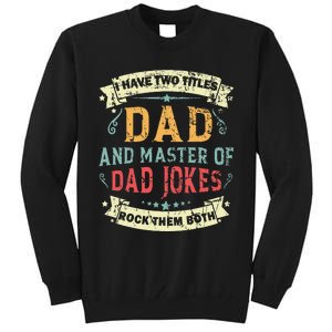 Fathers Day From Daughter Master of Dad Jokes Funny Dad Tall Sweatshirt