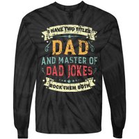 Fathers Day From Daughter Master of Dad Jokes Funny Dad Tie-Dye Long Sleeve Shirt