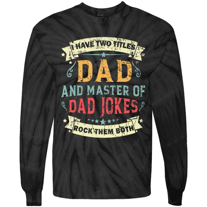 Fathers Day From Daughter Master of Dad Jokes Funny Dad Tie-Dye Long Sleeve Shirt