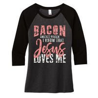 Funny Design For Bacon Lovers Jesus Christian Women's Tri-Blend 3/4-Sleeve Raglan Shirt