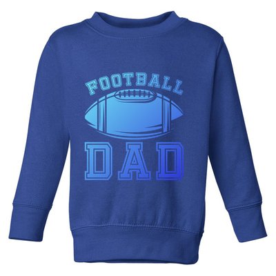 Fathers Day Football Dad American Football Player Football Gift Toddler Sweatshirt