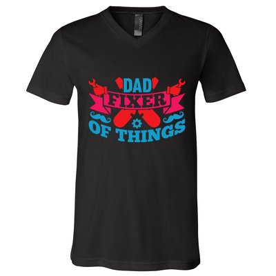 Funny Design For FatherS Day Quote Dad Fixer Of Things V-Neck T-Shirt