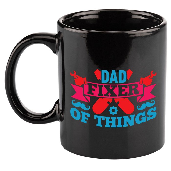 Funny Design For FatherS Day Quote Dad Fixer Of Things 11oz C Handle Ceramic Mug