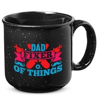 Funny Design For FatherS Day Quote Dad Fixer Of Things 15oz Campfire Ceramic Mug
