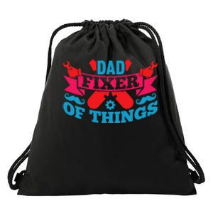 Funny Design For FatherS Day Quote Dad Fixer Of Things Drawstring Bag