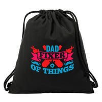 Funny Design For FatherS Day Quote Dad Fixer Of Things Drawstring Bag